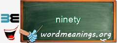 WordMeaning blackboard for ninety